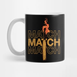 Life and death a match Mug